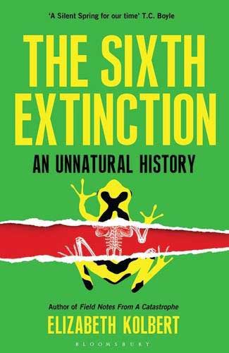 the sixth great extinction book the sixth great extinction book